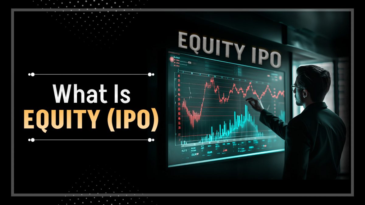 What is Equity and Why is it Important in an IPO