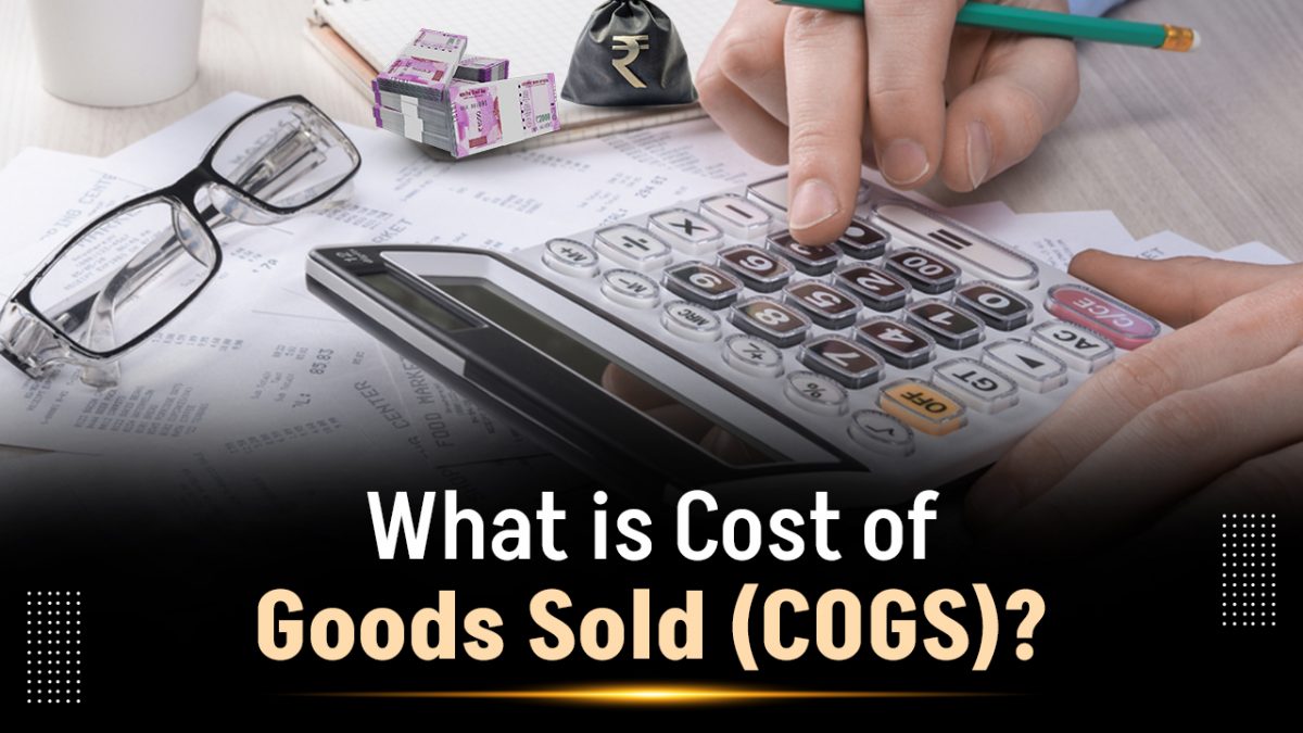 COGS - Cost of Goods Sale